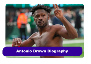 Antonio Brown Biography