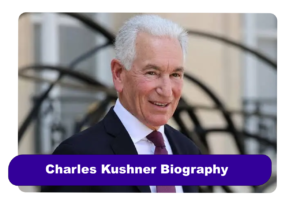 Charles Kushner Biography