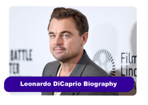 Leonardo DiCaprio Biography