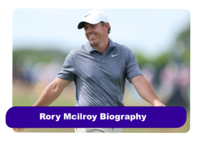 Rory Mcilroy Biography